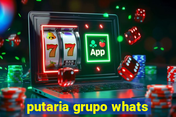 putaria grupo whats